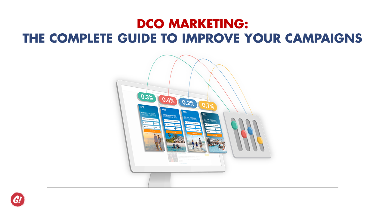 DCO marketing the complete guide to improve your campaigns